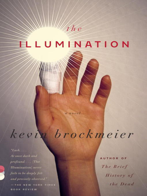 Title details for The Illumination by Kevin Brockmeier - Wait list